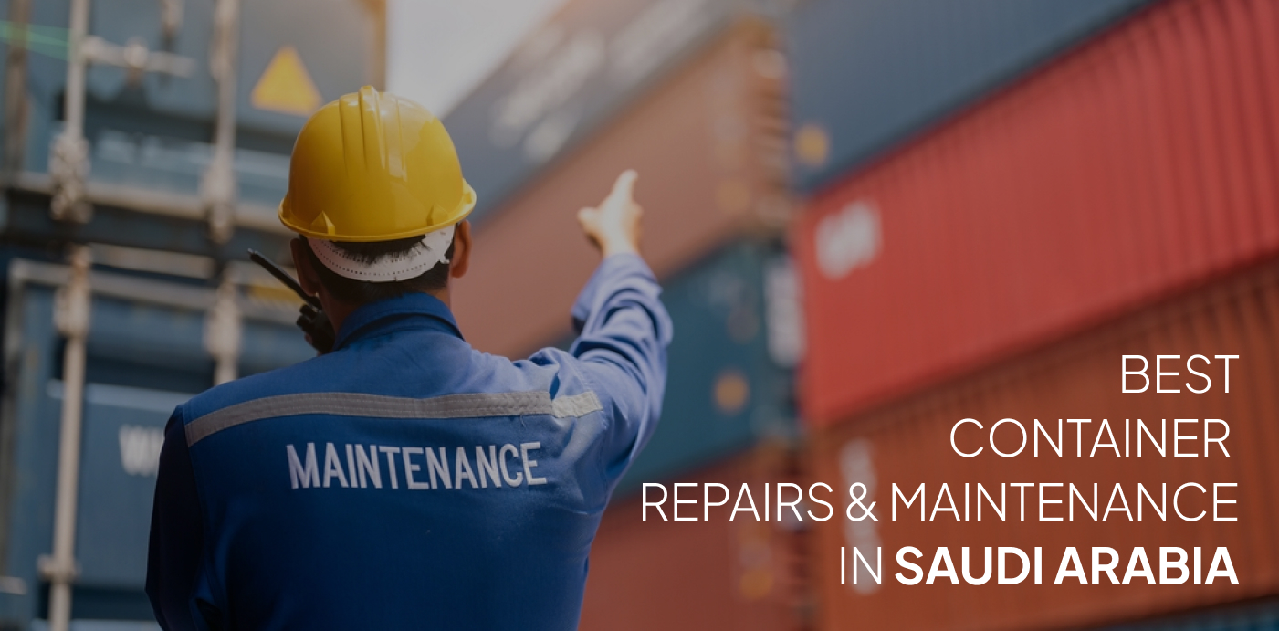 Group 1693 CONTAINER REPAIRS AND MAINTENANCE SERVICES IN SAUDI ARABIA